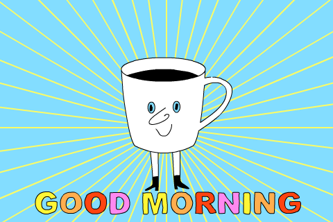 GIF: a cup of happy coffee saying good morning